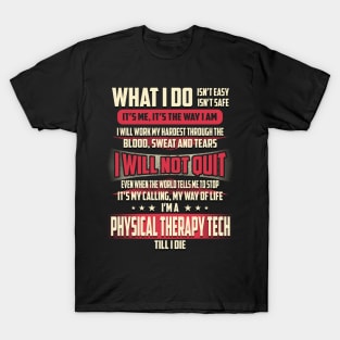 Physical Therapy Tech What i Do T-Shirt